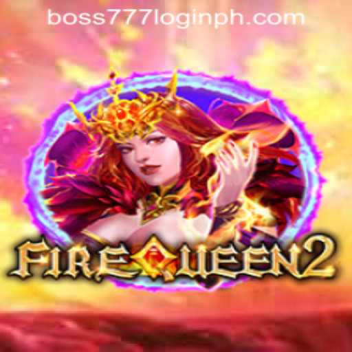 Exploring FireQueen2: A Thrilling Gaming Saga and Boss777 Login in the Philippines